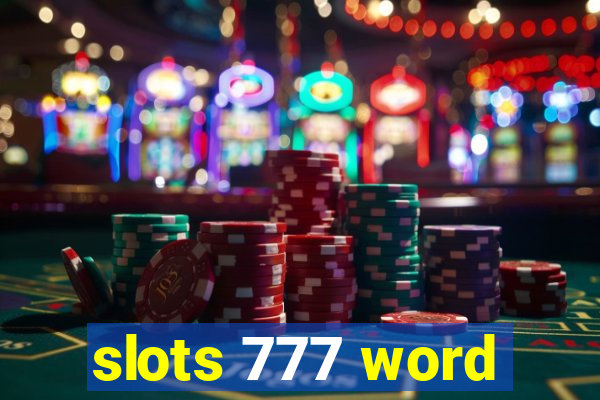 slots 777 word